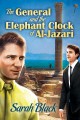 The General and the Elephant Clock of Al-Jazari - Sarah Black