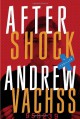 Aftershock: A Thriller - Andrew Vachss