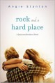 Rock and a Hard Place - Angie Stanton