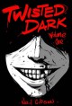 Twisted Dark Volume 1 - Neil Gibson