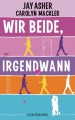 Wir beide, irgendwann - Jay Asher