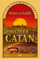 Die Siedler von Catan - Rebecca Gablé