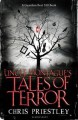 Uncle Montague's Tales of Terror. - Chris Priestley, David Roberts