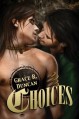 Choices (Golden Collar #1) - Grace R. Duncan