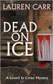 Dead on Ice - Lauren Carr