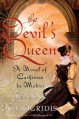 The Devil's Queen: A Novel of Catherine de Medici - Jeanne Kalogridis