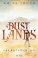 Die Entführung (Dust Lands, #1) - Moira Young, Alice Jakubeit