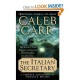 The Italian Secretary - Caleb Carr