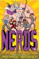 NERDS: Book Five: Attack of the BULLIES - Michael Buckley