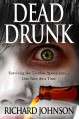 Dead Drunk: Surviving the Zombie Apocalypse. One Beer at a Time - Richard Johnson