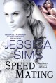 Speed Mating - A Midnight Liaisons Novella - Jessica Sims