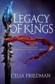 Legacy of Kings - C.S. Friedman