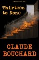 Thirteen to None (VIGILANTE Series) - Claude Bouchard