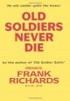 Old Soldiers Never Die. - Frank Richards