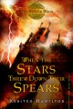 When the Stars Threw Down Their Spears - Kersten Hamilton