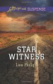 Star Witness (Love Inspired Suspense) - Lisa Phillips
