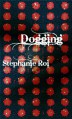 Dogging (The Devil You Don't Know) - Stephanie Roi