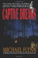 Captive Dreams - Michael Flynn