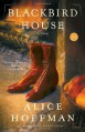 Blackbird House: A Novel (Ballantine Reader's Circle) - Alice Hoffman