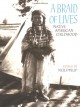 A Braid of Lives: Native American Childhood - Neil Philip