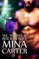 Sex, Wolves and Rock 'n Roll - Mina Carter