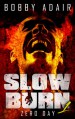 Slow Burn - Bobby Adair
