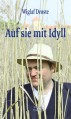 Auf Sie mit Idyll - Wiglaf Droste, Klaus Bittermann