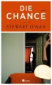 Die Chance - Stewart O'Nan