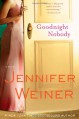 Goodnight Nobody - Jennifer Weiner