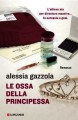 Le ossa della principessa - Alessia Gazzola