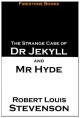 The Strange Case of Dr Jekyll and Mr Hyde - Robert Louis Stevenson