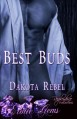 Best Buds (Erotic Gems Short) - Dakota Rebel