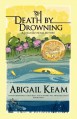 Death By Drowning (Josiah Reynolds Mystery 2) - Abigail Keam