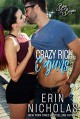 Crazy Rich Cajuns (Boys of the Bayou Book 4) - Erin Nicholas