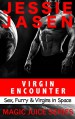 Virgin Encounter: A Sci-Fi Erotic Satire (Magic Juice Book 1) - Jessie Jasen