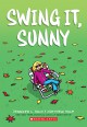 Swing It, Sunny - Jennifer L. Holm, Matthew Holm