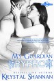 My Guardian Gryphon (Sanctuary, Texas Book 5) - Krystal Shannan