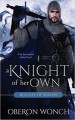 A Knight of Her Own - Oberon Wonch