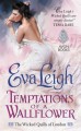 Temptations of a Wallflower - Eva Leigh