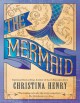 The Mermaid - Christina Henry