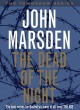 The Dead of the Night - John Marsden