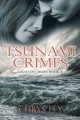 Tsunami Crimes (Disaster Crimes Book 3) - Chrys Fey