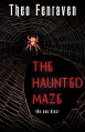 The Haunted Maze - Theo Fenraven