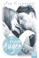 In seinen Augen: Roman - Jay Crownover, Christiane Meyer