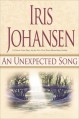 An Unexpected Song - Iris Johansen