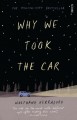 Why We Took the Car - Tim Mohr, Wolfgang Herrndorf