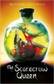 The Scarecrow Queen - Melinda Salisbury