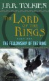 The Fellowship of the Ring - J.R.R. Tolkien