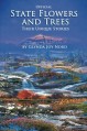 Official State Flowers and Trees: Their Unique Stories - Glynda Joy Nord