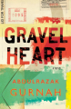 Gravel Heart - Abdulrazak Gurnah